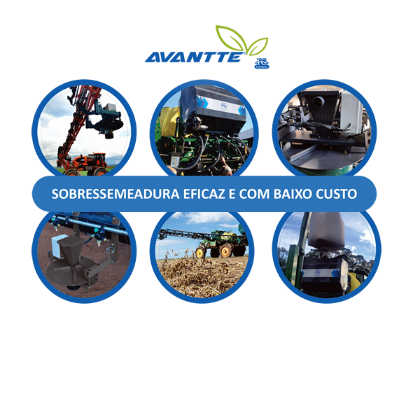 AVANTTE: A Sobressemeadura Inteligente que Paga o Investimento na Primeira Safra
